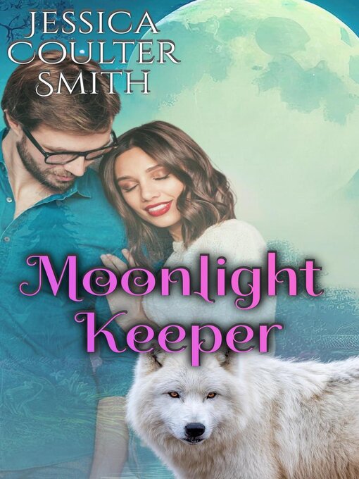 Title details for Moonlight Keeper by Jessica Coulter Smith - Wait list